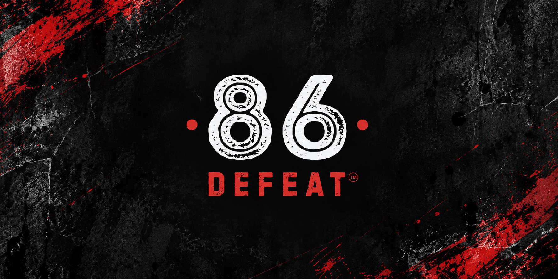 Stylized text "86 DEFEAT" on a textured black and red background