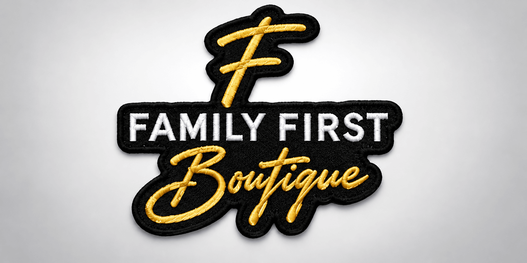 Embroidered patch design featuring "Family First Boutique" in stylized lettering