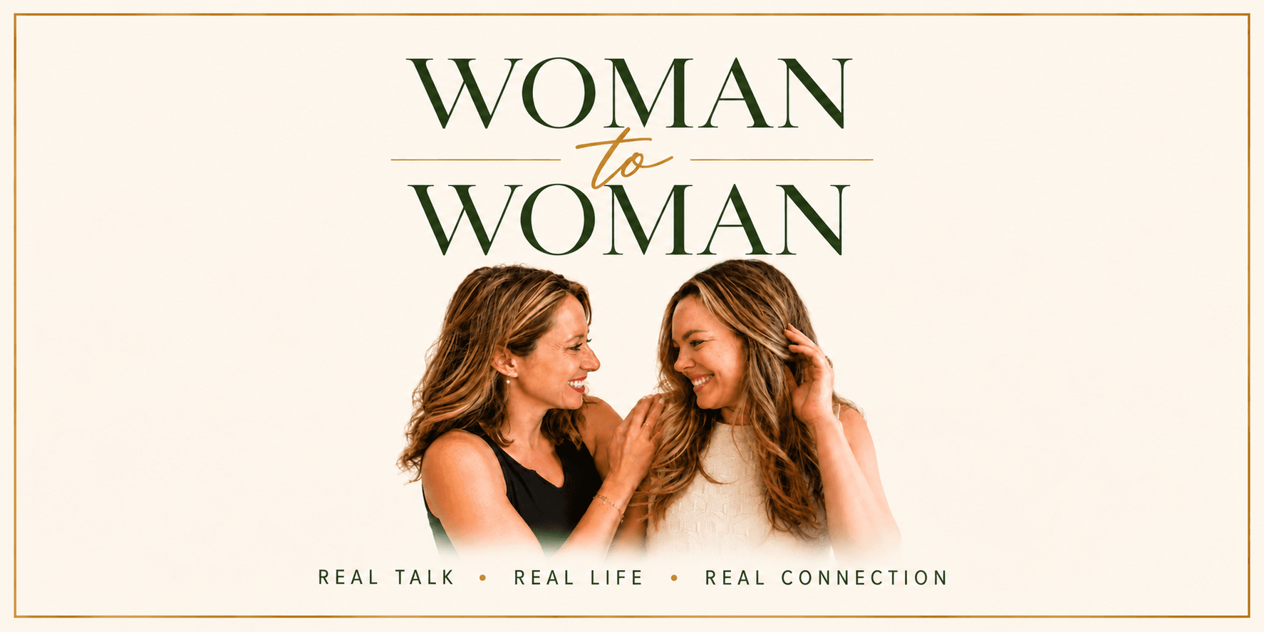 Two women smiling and interacting, with a title "Woman to Woman" above them