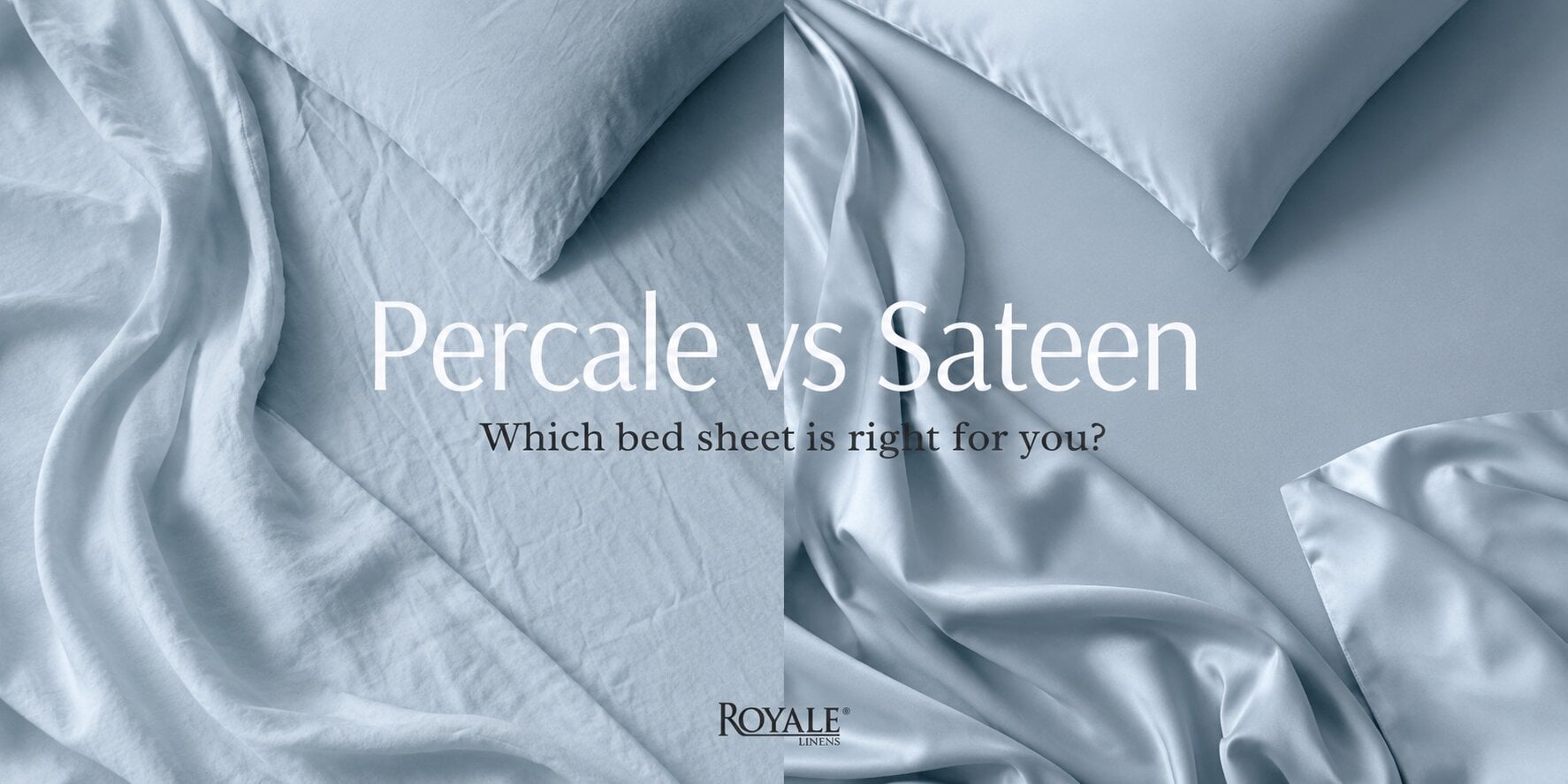 Side-by-side comparison of crisp percale and smooth sateen bedding from Royale Linens.