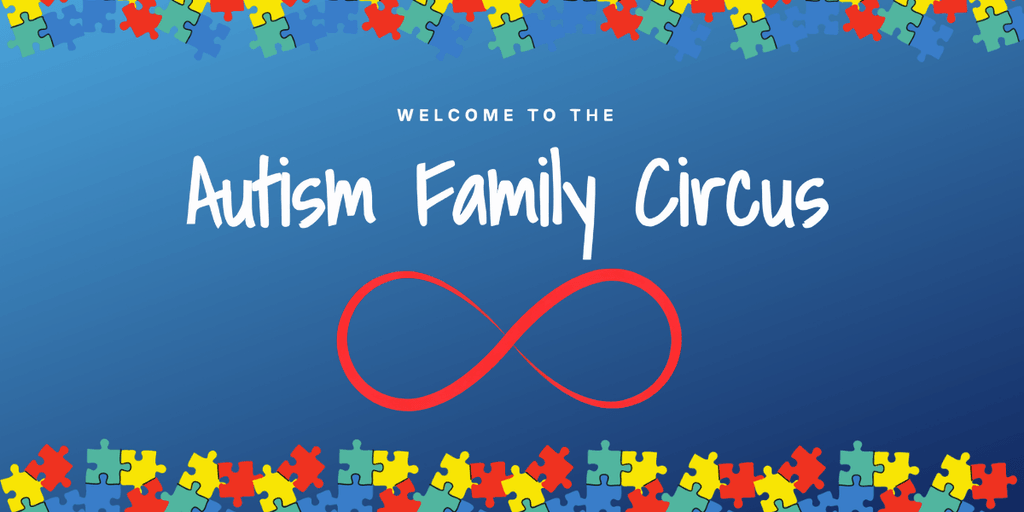 anner image for 'Autism Family Circus' featuring colorful puzzle pieces along the top and bottom borders, the title 'Welcome to the Autism Family Circus' in white text, and a red infinity symbol in the center against a blue background.