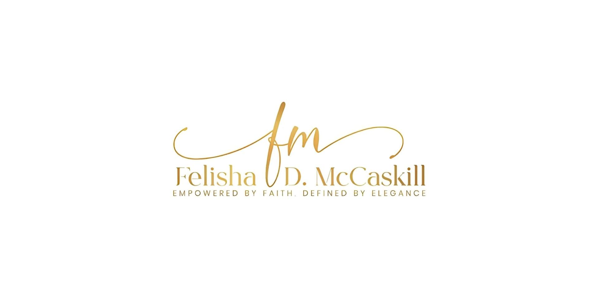 From the Pit to Purpose: Felisha D. McCaskill’s Mission to Empower Women Through Christ