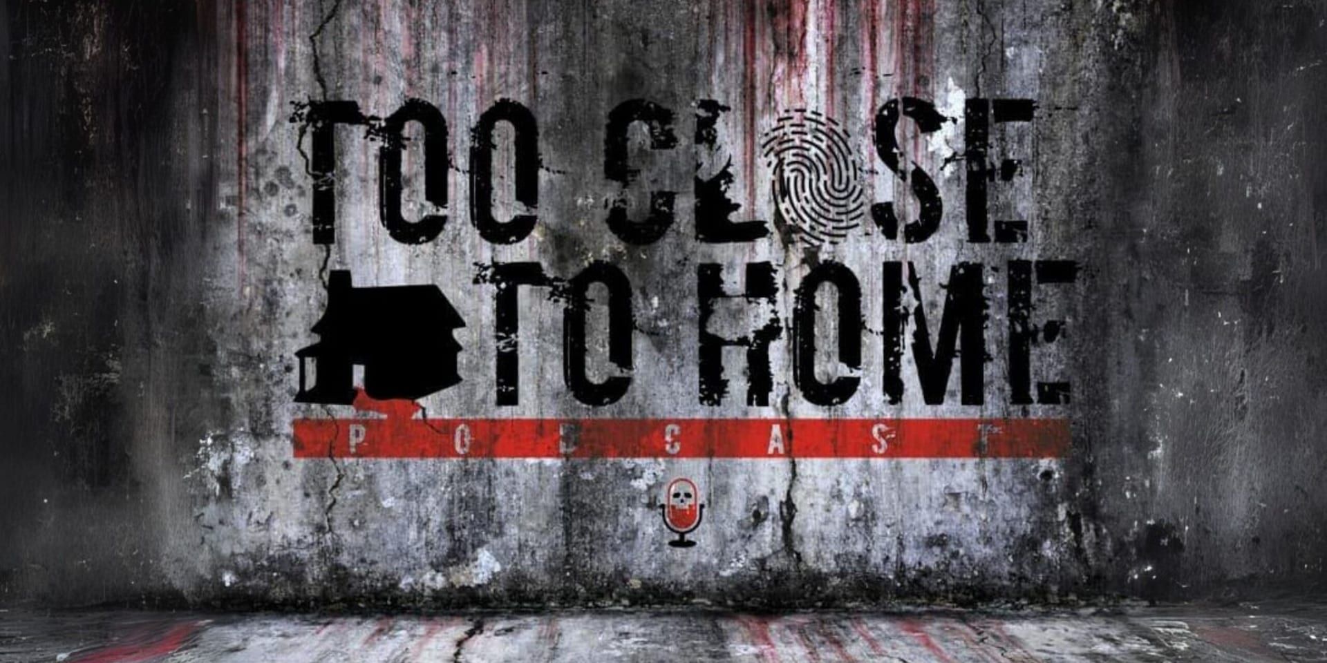 Too Close To Home Brings Irreverent Insight To True Crime And The Paranormal Podcasting Space