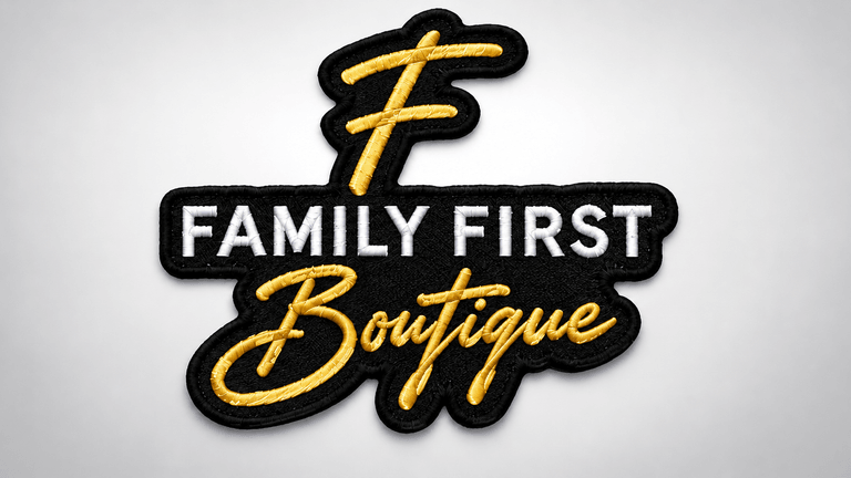 Embroidered patch design featuring "Family First Boutique" in stylized lettering