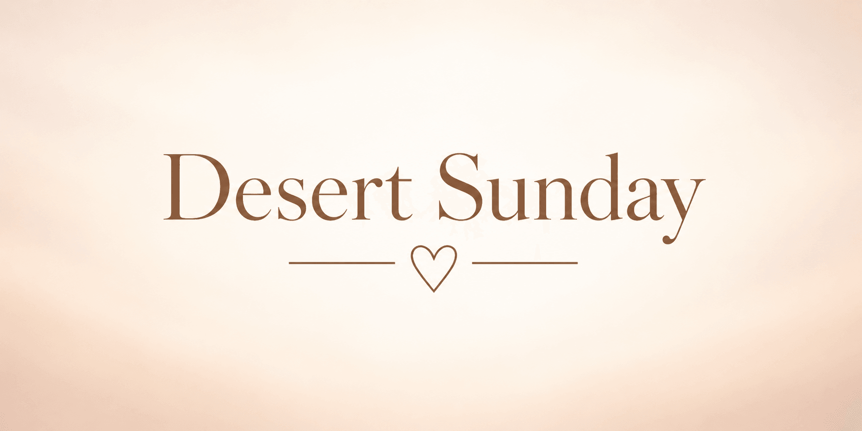 Text reading "Desert Sunday" in elegant font over a soft, warm background