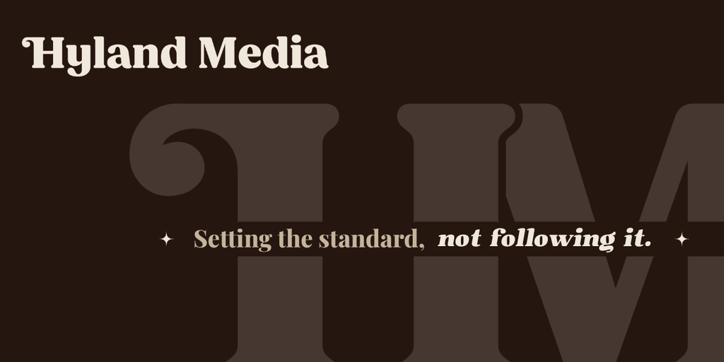 Hyland Media branding graphic with tagline: “Setting the standard, not following it.”