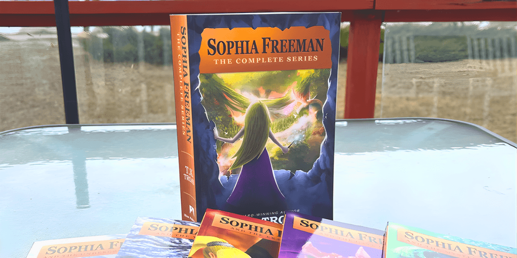 T.X. Troan’s Sophia Freeman series with complete collection, showcasing fantasy adventure, magic, and valuable life lessons for all ages.