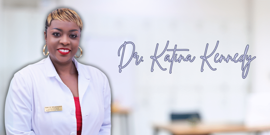 Dr. Katina Kennedy