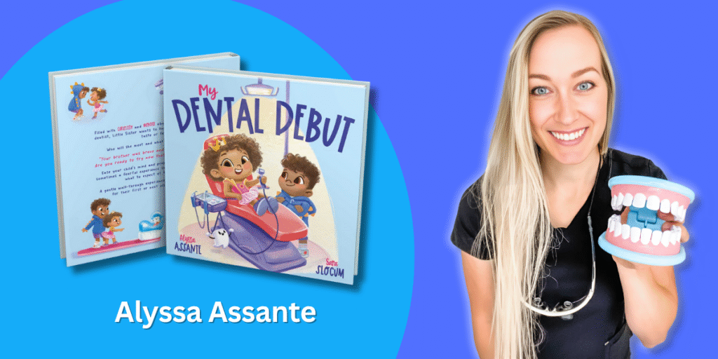Image ALT Text Generator said: Alyssa Assante with her book My Dental Debut, promoting dental education for kids.