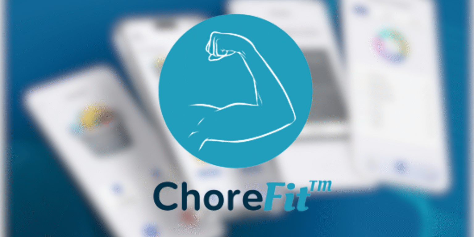 ChoreFit logo with app interface, tracking household chores as legitimate exercise, promoting fitness through everyday activities and wellness.