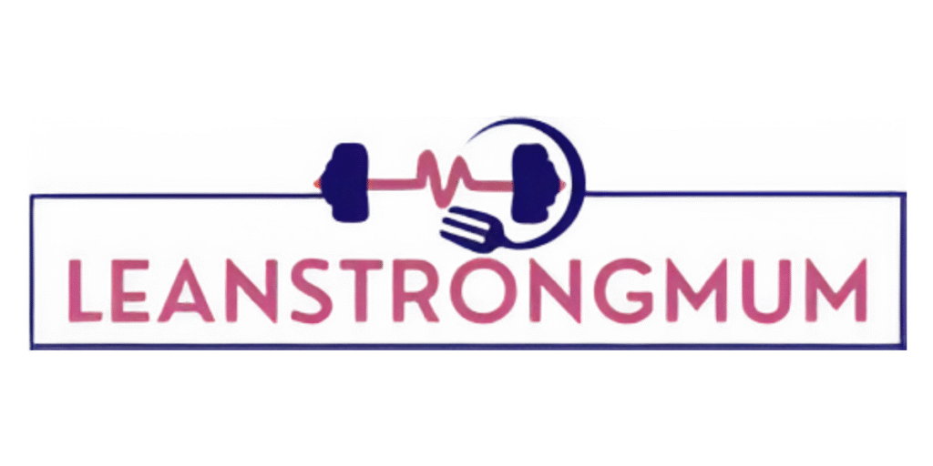 No More Diets: The Sustainable Strength Approach Helping Mums Transform for Good "LeanStrongMum logo, empowering mums over 35 with strength training and sustainable fitness solutions to boost health and confidence."