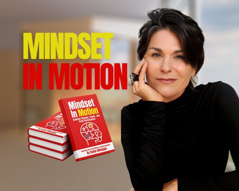 Debbi DiMaggio beside Mindset in Motion book promotion, highlighting mindset, performance, and personal achievement.
