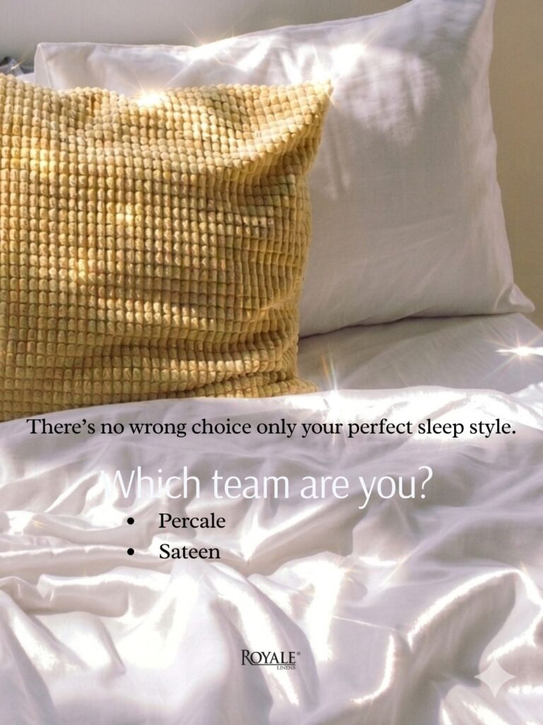 White bedding in sunlight with Royale Linens text asking sleepers to choose between percale and sateen.